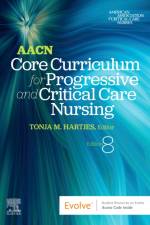 AACN Core Curriculum for Progressive and Critical Care Nursing