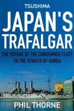 Tsushima: Japan's Trafalgar af Phil Thorne