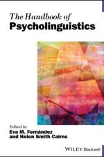 The Handbook of Psycholinguistics