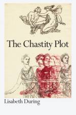 The Chastity Plot af Lisabeth During