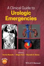 A Clinical Guide to Urologic Emergencies af H Wessells