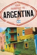 Your Passport to Argentina