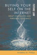 Buying your Self on the Internet af Andelka M. Phillips