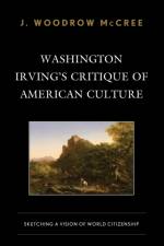 Washington Irving’s Critique of American Culture af J. Woodrow McCree