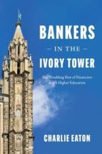 Bankers in the Ivory Tower af Charlie Eaton