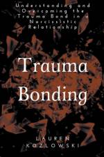 Trauma Bonding af Lauren Kozlowski