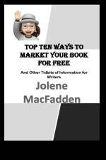 Top Ten Ways to Market Your Book for Free af Jolene Macfadden