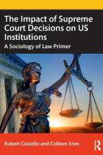 The Impact of Supreme Court Decisions on US Institutions