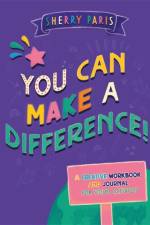 You Can Make a Difference! af Sherry Paris