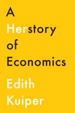 A Herstory of Economics af Edith Kuiper