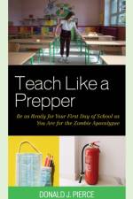 Teach Like a Prepper af Donald J. Pierce