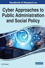 Handbook of Research on Cyber Approaches to Public Administration and Social Policy
