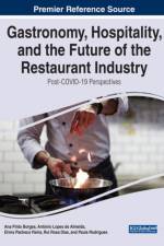 Gastronomy, Hospitality, and the Future of the Restaurant Industry