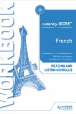 Cambridge IGCSE™ French Reading and Listening Skills Workbook af Karine Harrington