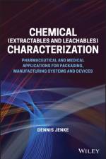 Extractables and Leachables af Dennis (Triad Scientific Solutions) Jenke