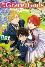 By the Grace of the Gods: Volume 7 af Roy