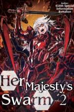Her Majesty's Swarm: Volume 2 af 616th Special Information Battalion
