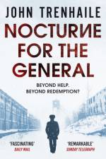 Nocturne for the General af John Trenhaile