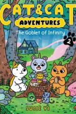 Cat & Cat Adventures: The Goblet of Infinity af Susie Yi