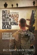 Into Helmand with the Walking Dead af Miles Vining