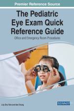 The Pediatric Eye Exam Quick Reference Guide