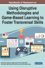 Using Disruptive Methodologies and Game-Based Learning to Foster Transversal Skills