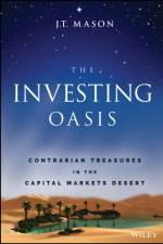 The Investing Oasis af J. T. Mason