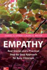 Empathy: Real Stories to Inspire and Enlighten Busy Clinicians af Daniel E. Epner