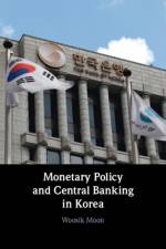 Monetary Policy and Central Banking in Korea