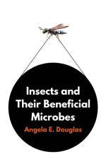 Insects and Their Beneficial Microbes af Angela E. Douglas