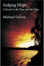 Judging Hope – Reach To True & False af Michael Gelven