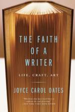 The Faith Of A Writer af Joyce Carol Oates