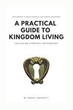 A Practical Guide To Kingdom Living af Sarah Crockett
