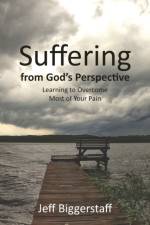 Suffering from God's Perspective af Jeff Biggerstaff