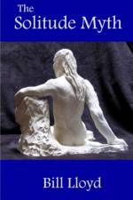 The Solitude Myth af Bill Lloyd