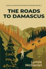 The Roads to Damascus af Lynda McDaniel