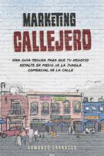 Marketing Callejero af Armando Carrasco Zamora