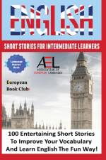 English Short Stories for Intermediate Learners af English Language And Culture Academy