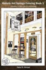Historic Hot Springs Coloring Book 1 af Nola R Hintzel
