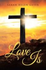 Love Is af Sarah Helen Geyer