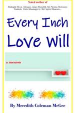 Every Inch Love Will af Meredith Coleman McGee