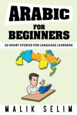 Arabic For Beginners af Malik Selim