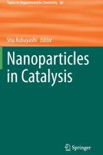 Nanoparticles in Catalysis