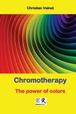 Chromotherapy - The power of colors af Christian Valnet