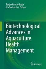 Biotechnological Advances in Aquaculture Health Management