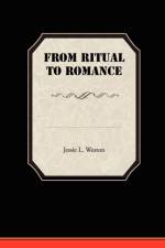 From Ritual to Romance af Jessie L Weston