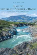 Rafting the Great Northern Rivers af W J Becker