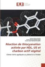 Reaction de thiocyanation activee par HDL, US et charbon actif vegetal af Fatima-Zohra Zradni