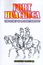 Fort Huachuca af Cornelius C Smith