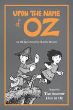 UPON THE NAME OF OZ af Charles Shearer